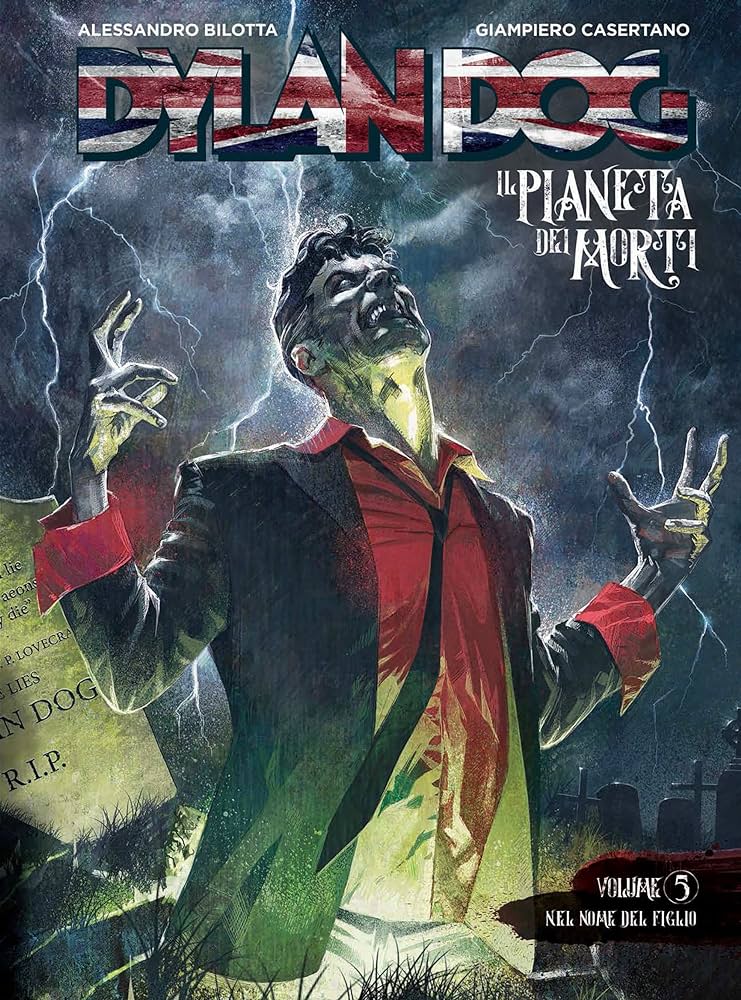 DYLAN DOG - IL PIANETA DEI MORTI 5 - NEL NOME DEL FIGLIO