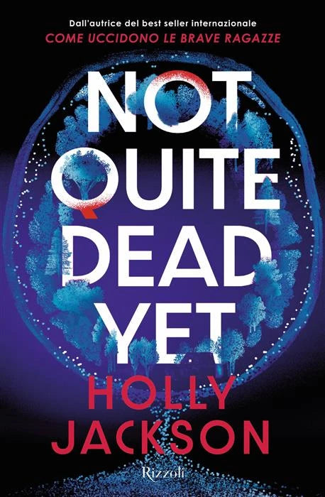 NOT QUITE DEAD YET - HOLLY JACKSON
