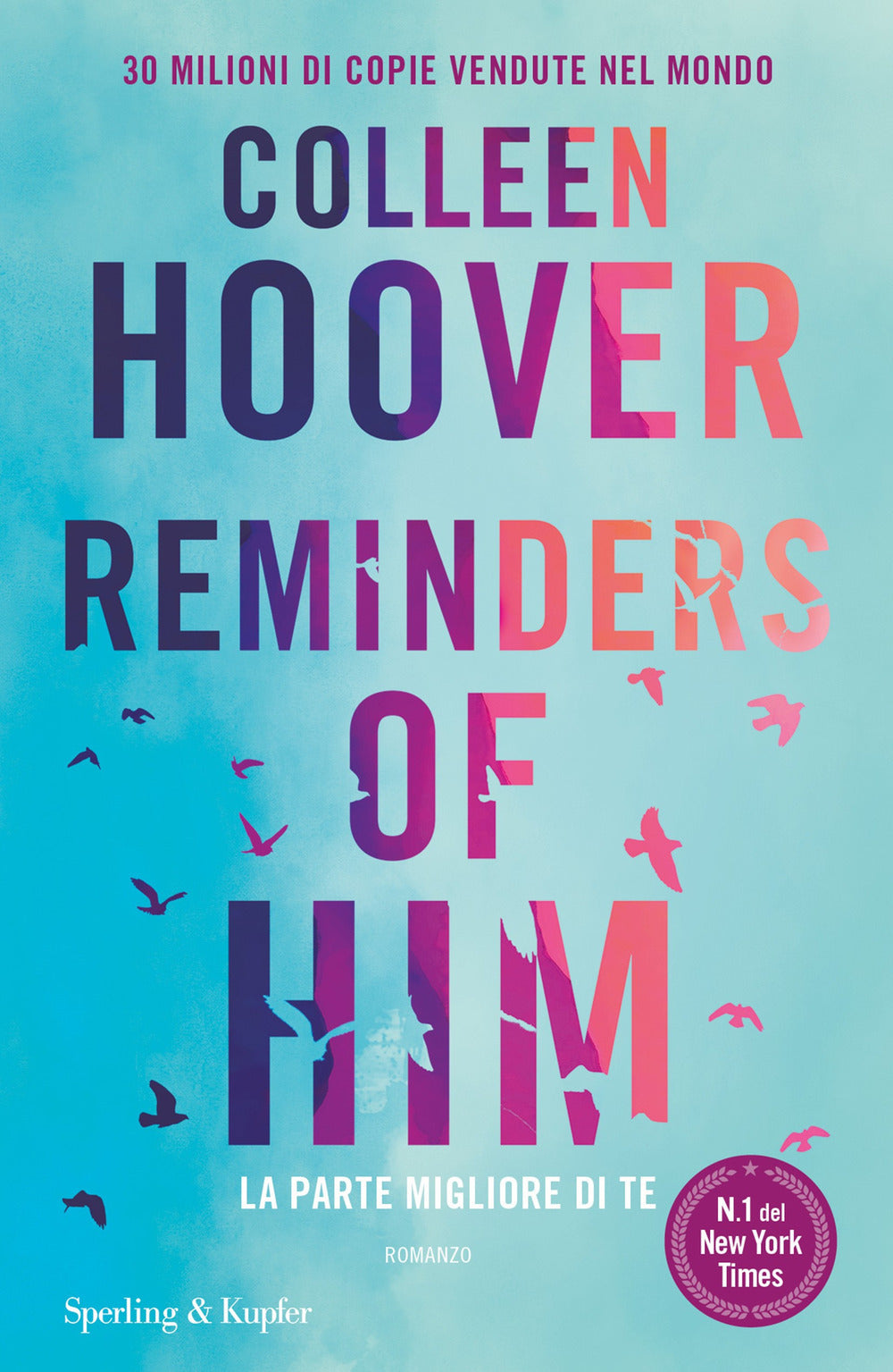 REMINDERS OF HIM - La parte migliore di te