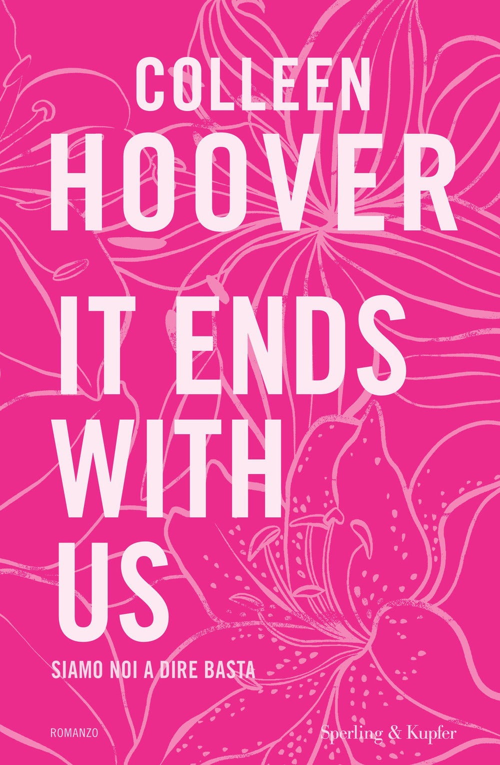 IT ENDS WITH US - Siamo noi a dire basta EDIZIONE TIE-IN