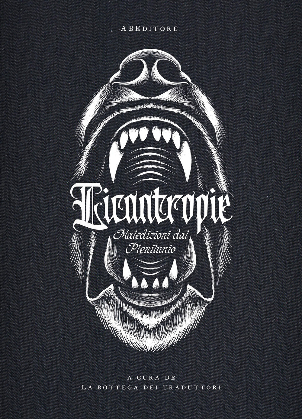 Licantropie. maledizioni dal plenilunio