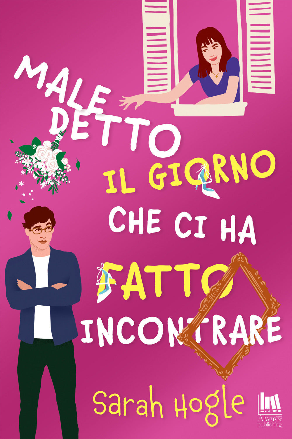 Maledetto il Giorno Che Ci Ha Fatto Incontrare