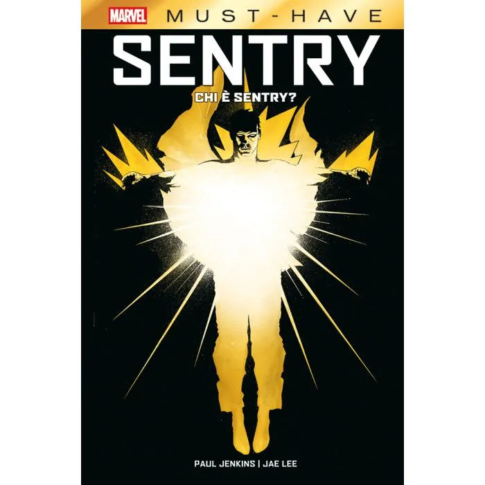 MARVEL MUST HAVE - Sentry: Chi è Sentry?