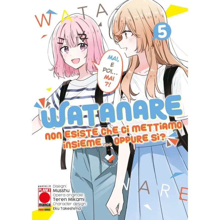 Watanare – Non Esiste che ci Mettiamo Insieme… Oppure Sì? 5