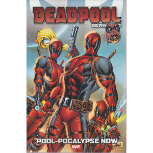DEADPOOL SERIE ORO 21 - POOL-POCALYPSE NOW