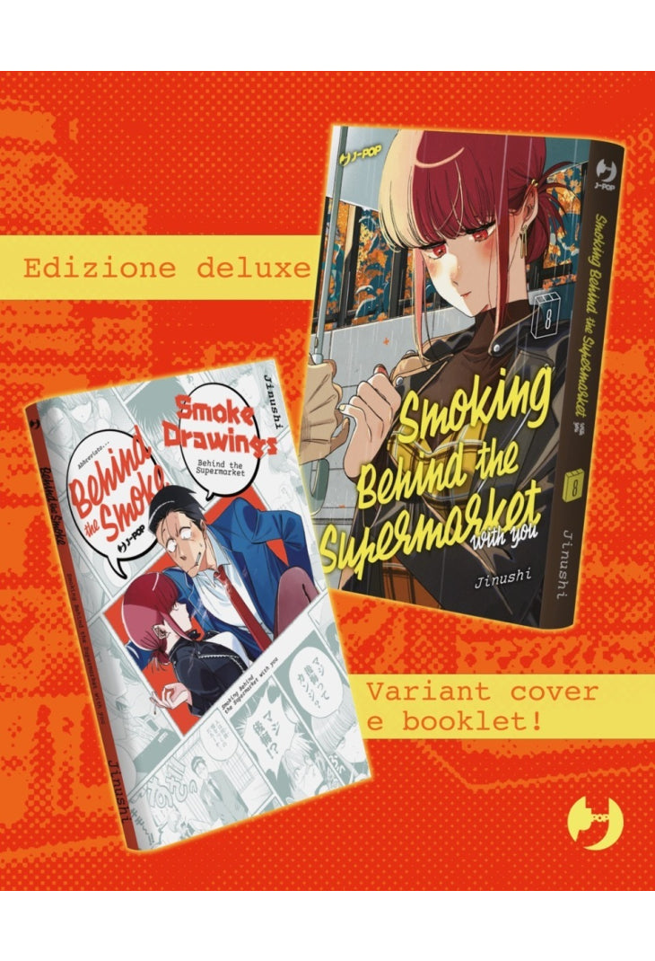 SMOKING BEHIND THE SUPERMARKET WITH YOU 8 DELUXE