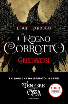 REGNO CORROTTO. GRISHAVERSE (IL) -DILOGIA "SEI CORVI" VOL. 2
