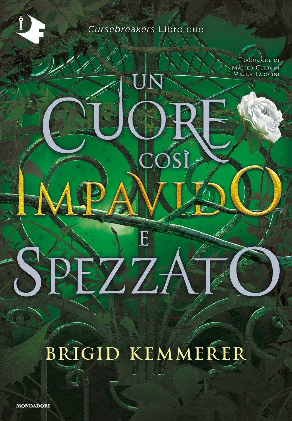 UN CUORE COSI' IMPAVIDO E SPEZZATO . CURSEBREAKERS VOL. 2