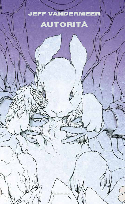 Autorità - Trilogia dell'area X - vol 2