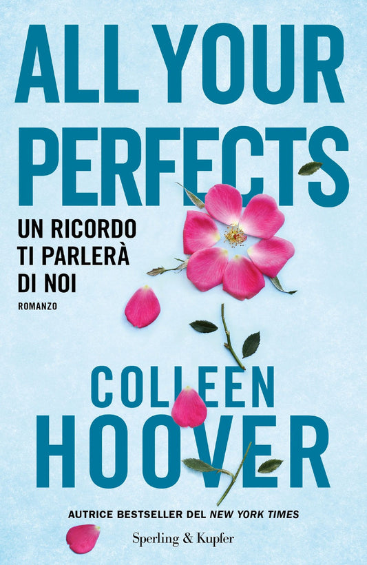 ALL YOUR PERFECTS - Un ricordo ti parlerà di noi