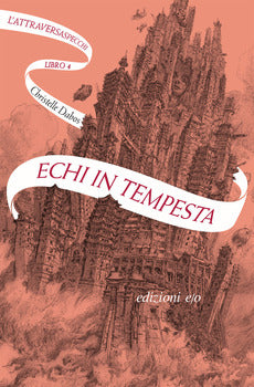 L'ATTRAVERSASPECCHI VOL. 4 - ECHI IN TEMPESTA