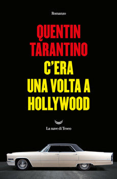 C'ERA UNA VOLTA A HOLLYWOOD
