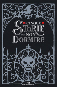 CINQUE STORIE PER NON DORMIRE: L'OSCURO RICHIAMO-LUPI NELLA NOTTE-INCUBO A OCCHI APERTI-LA MANO DI THULUHC-LA NOTTE DELLA VENDETTA