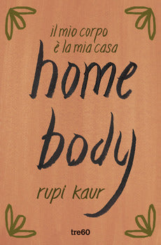 HOME BODY. IL MIO CORPO È LA MIA CASA