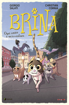 OGNI AMICO È UN'AVVENTURA. BRINA