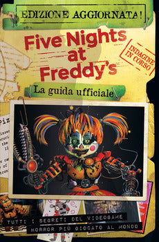 FIVE NIGHTS AT FREDDY'S. LA GUIDA UFFICIALE. NUOVA EDIZ.