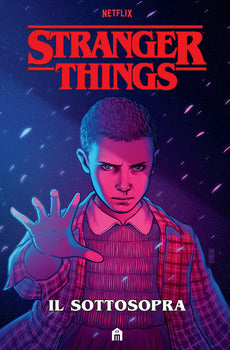 STRANGER THINGS - IL SOTTOSOPRA