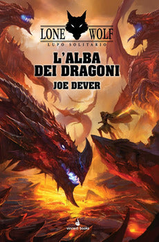 ALBA DEI DRAGONI. LUPO SOLITARIO. SERIE GRANDE MAESTRO KAI (L'). VOL. 18