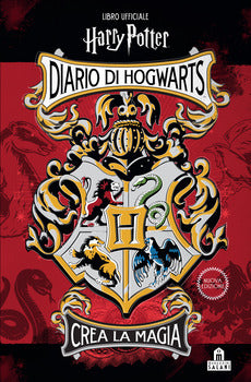 DIARIO DI HOGWARTS. CREA LA MAGIA. LIBRO UFFICIALE HARRY POTTER