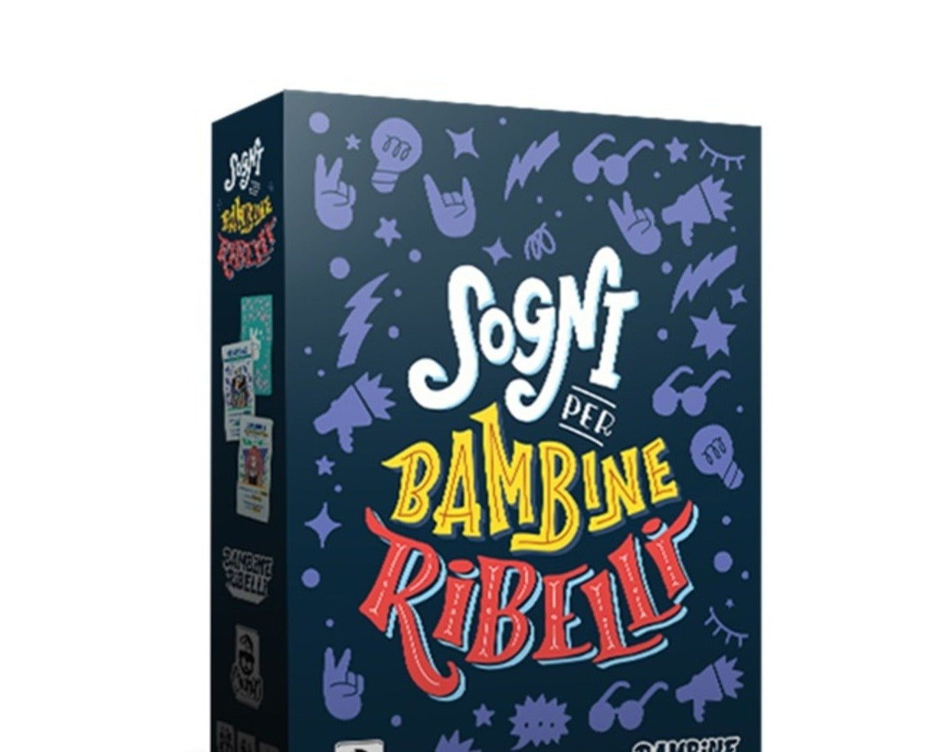 SOGNI PER BAMBINE RIBELLI