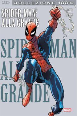 SPIDER-MAN ALLA GRANDE - COLLEZIONE 100%
