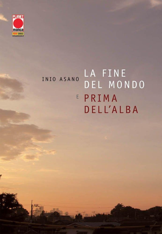 ASANO COLLECTION - LA FINE DEL MONDO E PRIMA DELL'ALBA