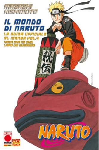 IL MONDO DI NARUTO LA GUIDA UFFICIALE AL MANGA 4 - PRIMA RISTAMPA