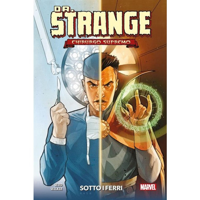 DR. STRANGE, CHIRURGO SUPREMO: SOTTO I FERRI