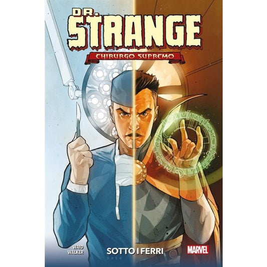 DR. STRANGE, CHIRURGO SUPREMO: SOTTO I FERRI