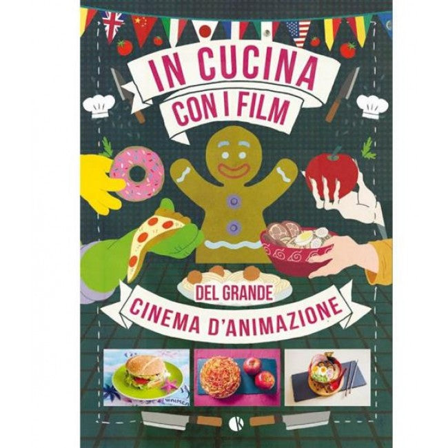 IN CUCINA CON I FILM DEL GRANDE CINEMA D'ANIMAZIONE