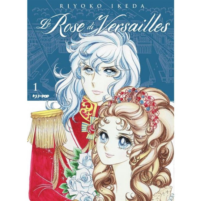 LADY OSCAR COLLECTION - LE ROSE DI VERSAILLES 1
