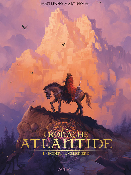 LE CRONACHE DI ATLANTIDE n. 1 EODEN IL GUERRIERO