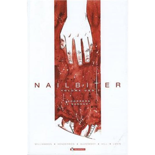 NAILBITER - SCORRERA' IL SANGUE VOL. 1