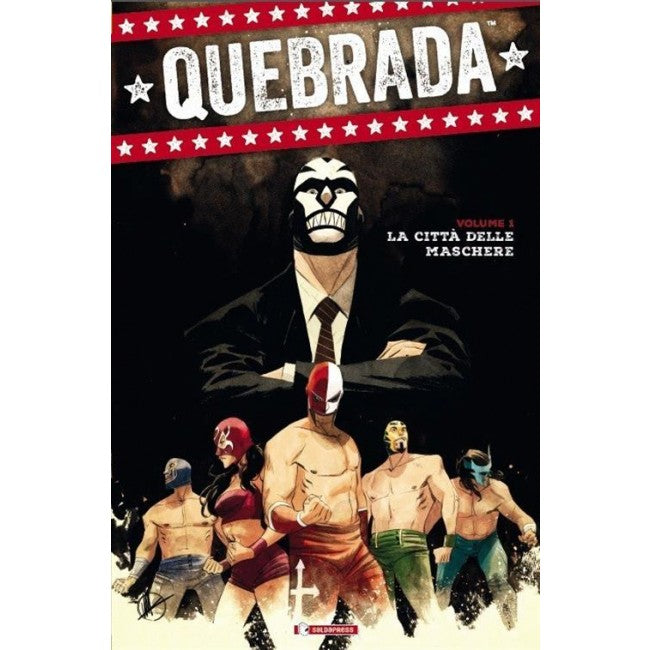 QUEBRADA 1 - LA CITTA' DELLE MASCHERE EDIZIONE BROSSURATA