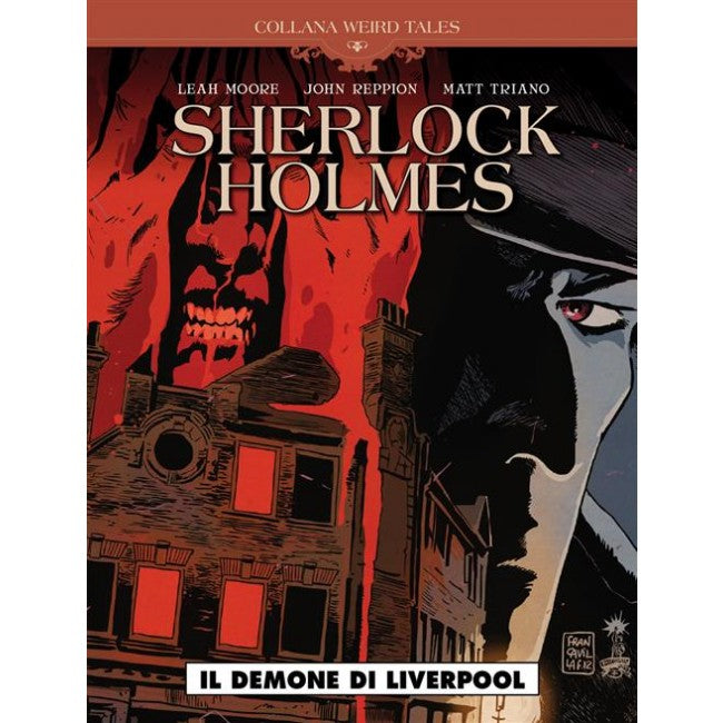 WEIRD TALES 32 - SHERLOCK HOLMES - IL DEMONE DI LIVERPOOL