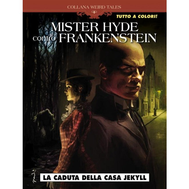 WEIRD TALES 43: MR.HYDE CONTRO FRANKENSTEIN 1