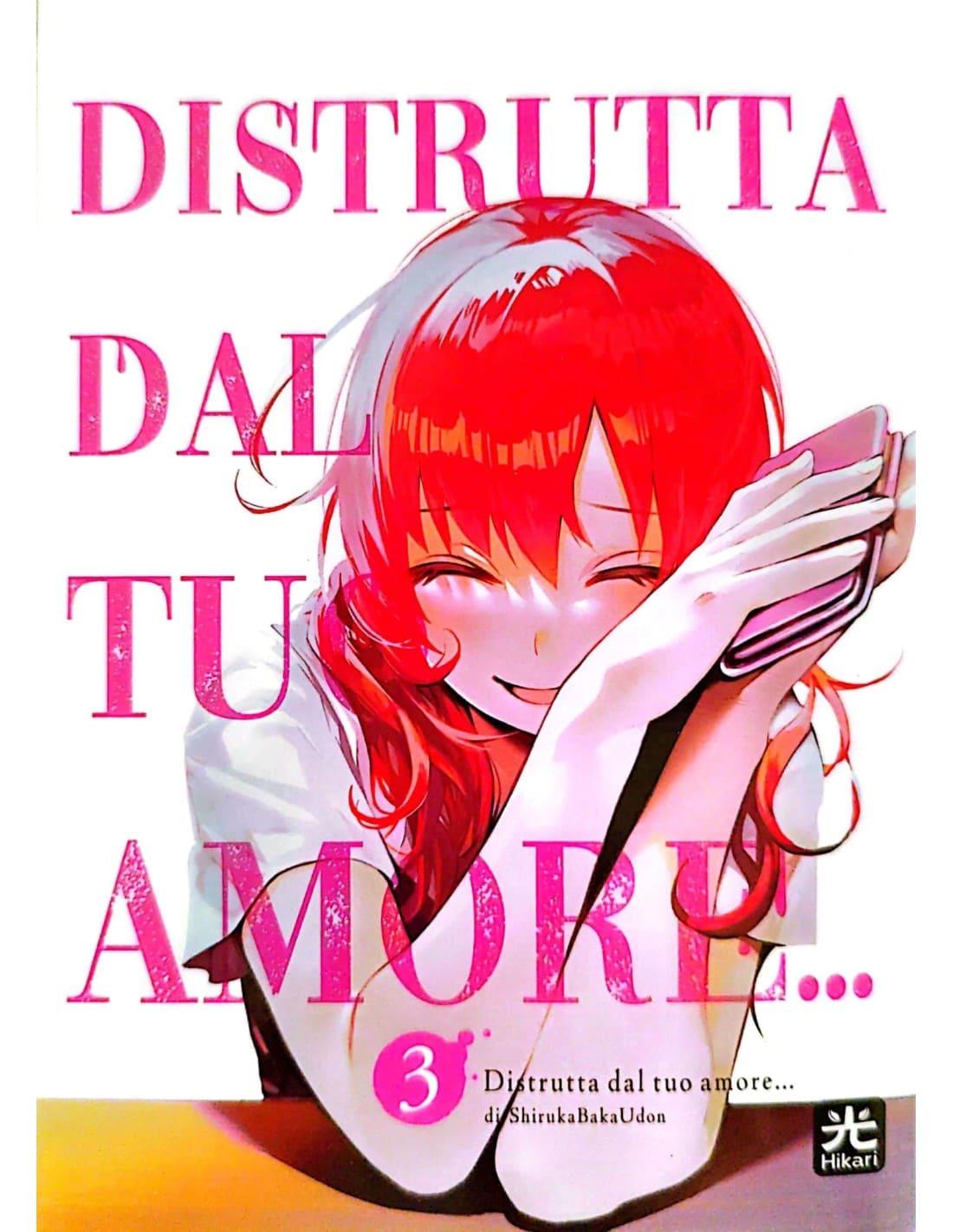 Distrutta dal tuo amore 3