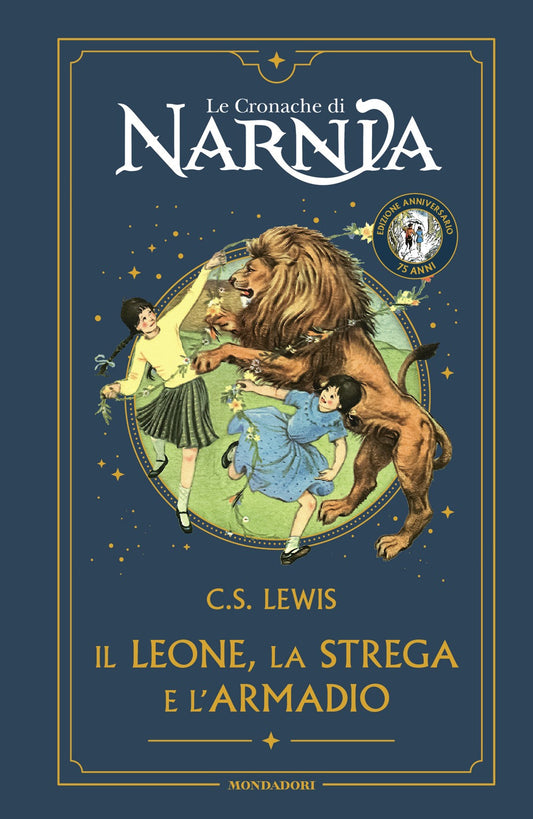 Il Leone, la Strega e l’Armadio. Le Cronache di Narnia – Ediz. Anniversario