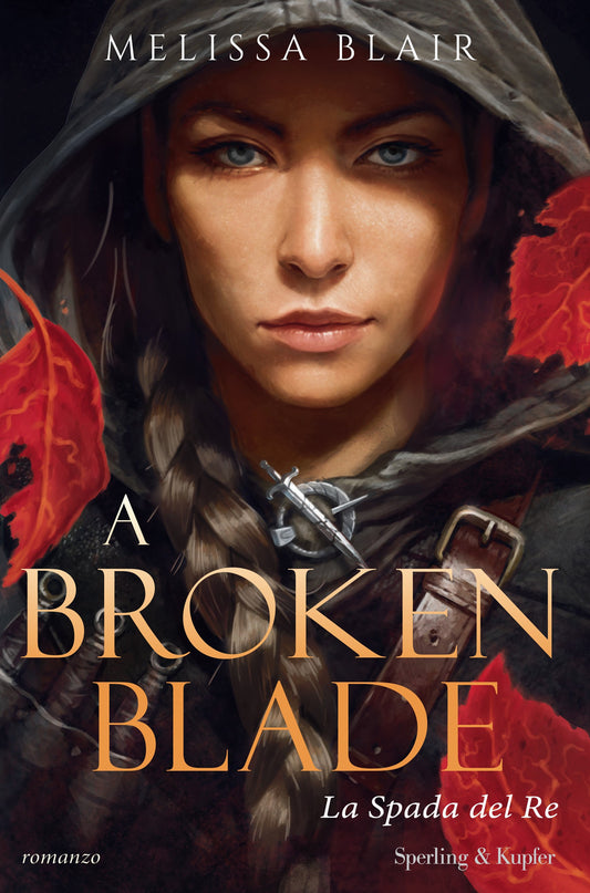 La Spada del Re - A Broken Blade - vol. 1