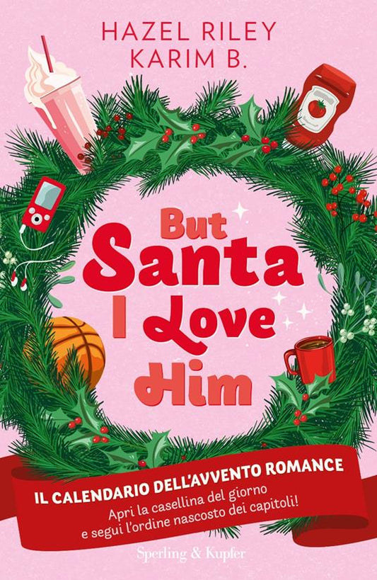 But Santa, I love him. Il calendario dell'avvento Romance