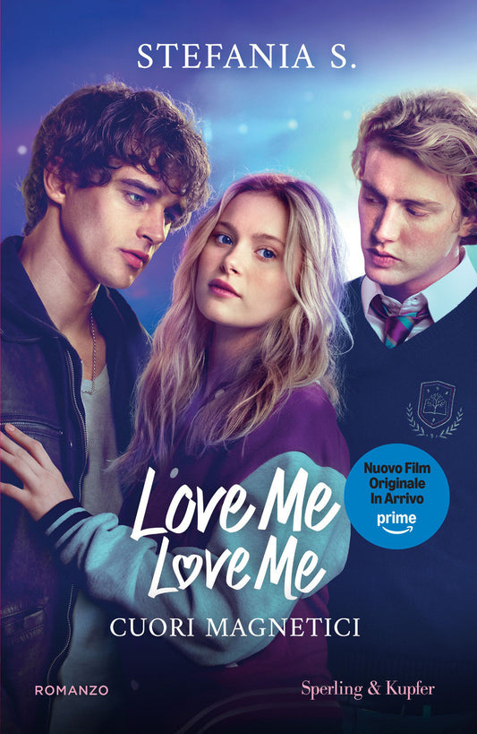 Love Me Love Me - Cuori Magnetici Ediz. tie-in. vol. 1