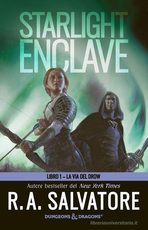 Starlight Enclave - La Via del Drow - vol. 1