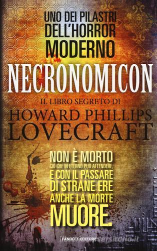 NECRONOMICON. Il libro segreto di H. P. Lovecraft
