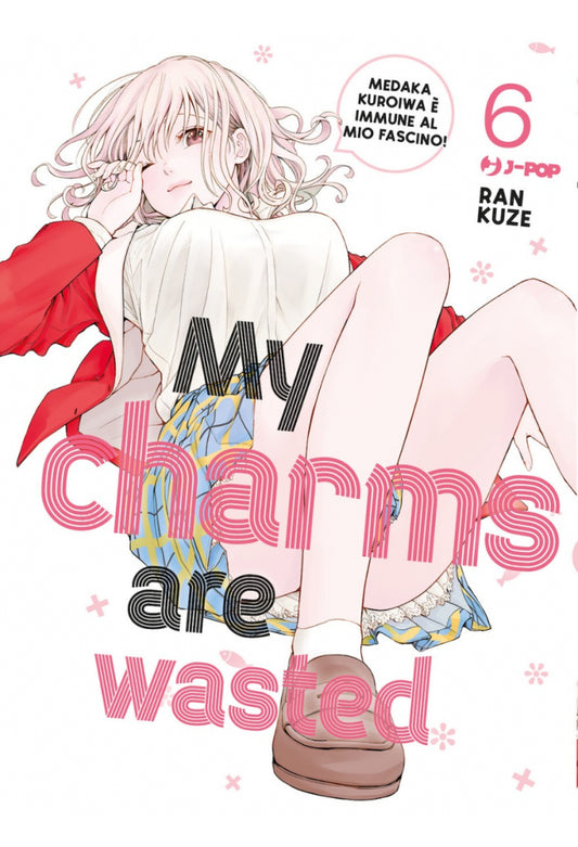 MY CHARMS ARE WASTED 6