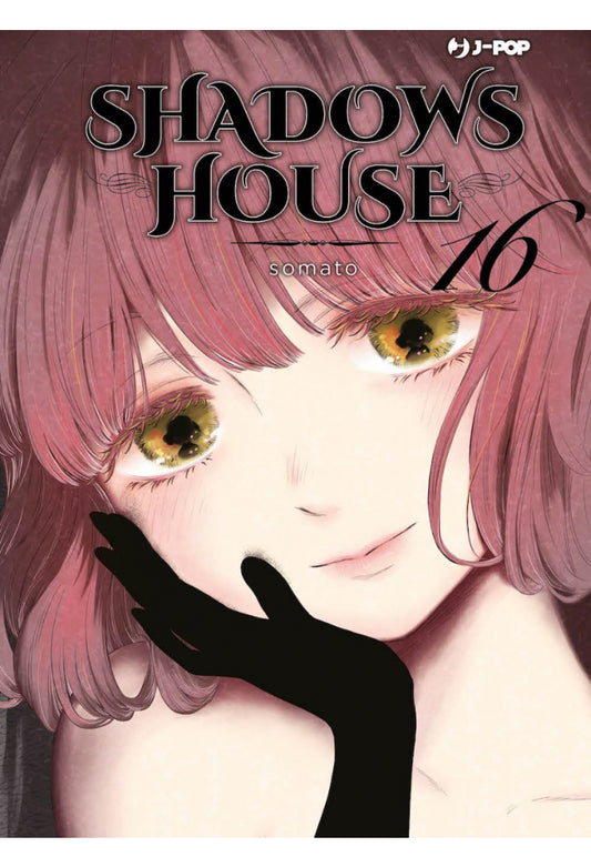 SHADOWS HOUSE 16