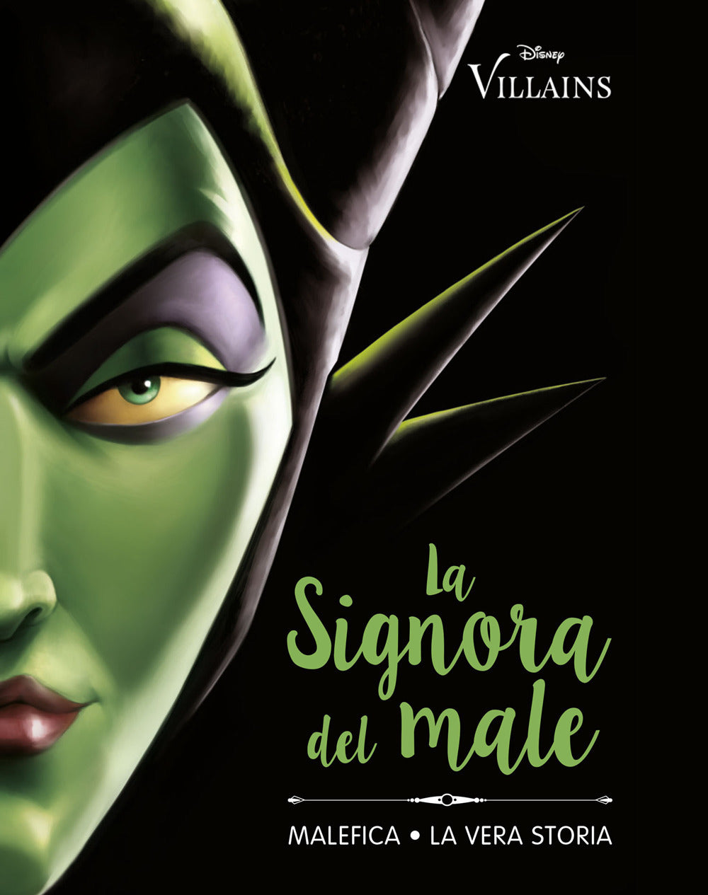 La Signora del Male - Malefica - La Vera Storia