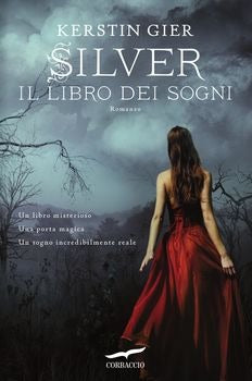 Silver - la Trilogia dei Sogni - vol. 1