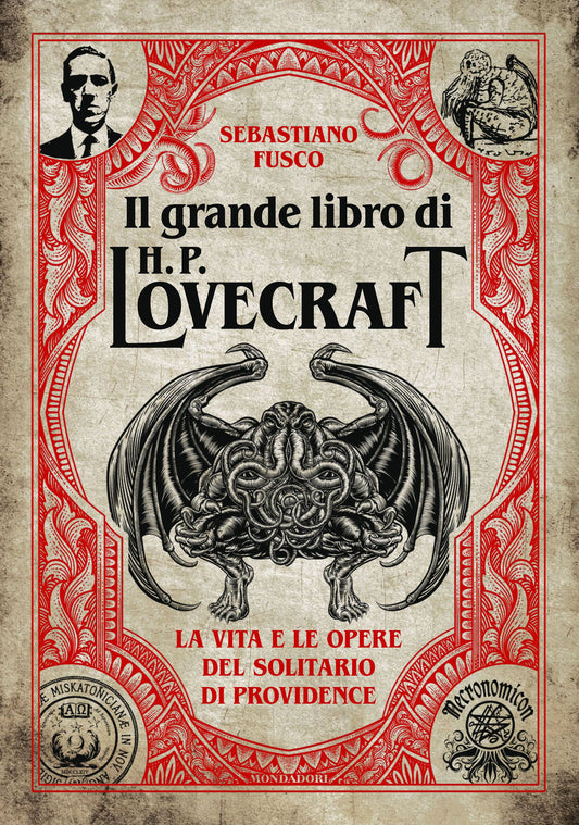 Il Grande Libro di H.P. Lovecraft - La Vita e Le Opere del Solitario di Providence