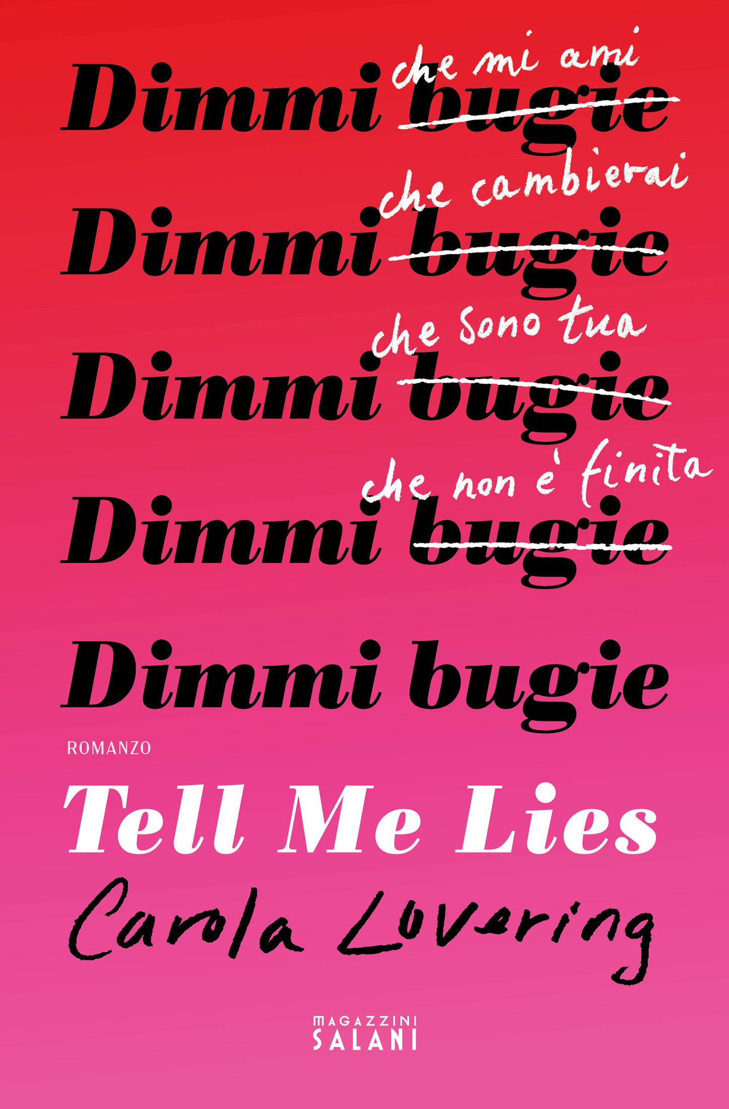 Tell Me Lies - Dimmi Bugie