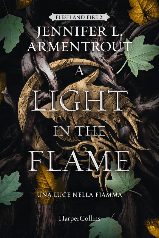 A Light In The Flame - Una Luce Nella Fiamma - Flesh and Fire - vol. 2